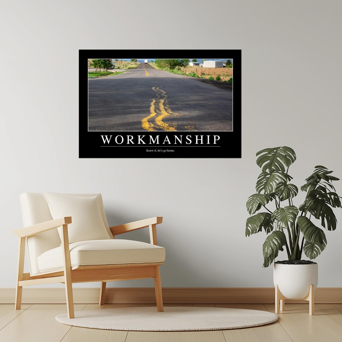 Workmanship | Funny Office Demotivational Poster