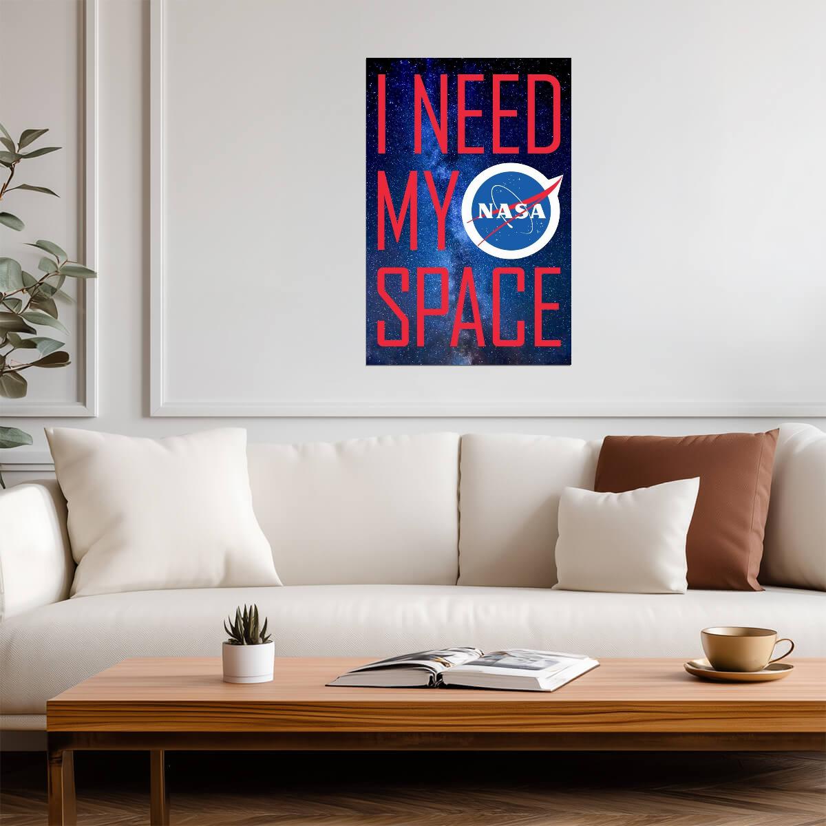 NASA "I Need My Space" | Funny Logo Parody | Astronaut Humor Poster - Type & Quotes Poster