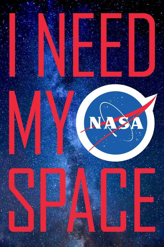 NASA "I Need My Space" | Funny Logo Parody | Astronaut Humor Poster - Type & Quotes Poster