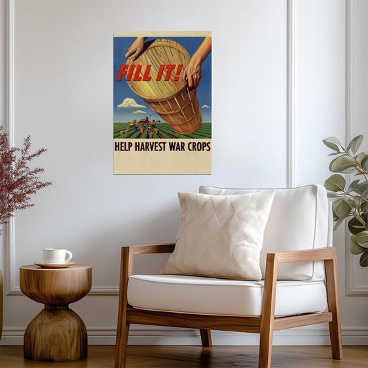 "Fill It! Help Harvest War Crops" | WWII Propaganda Poster | Vintage Farm Art - Vintage & Retro Poster