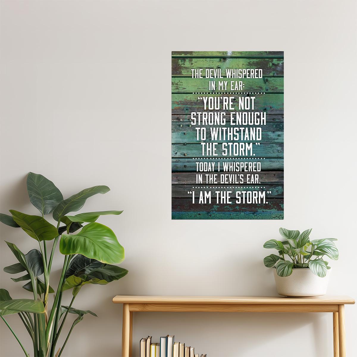 I Am the Storm | Gym Motivational Quote Poster Wood Style