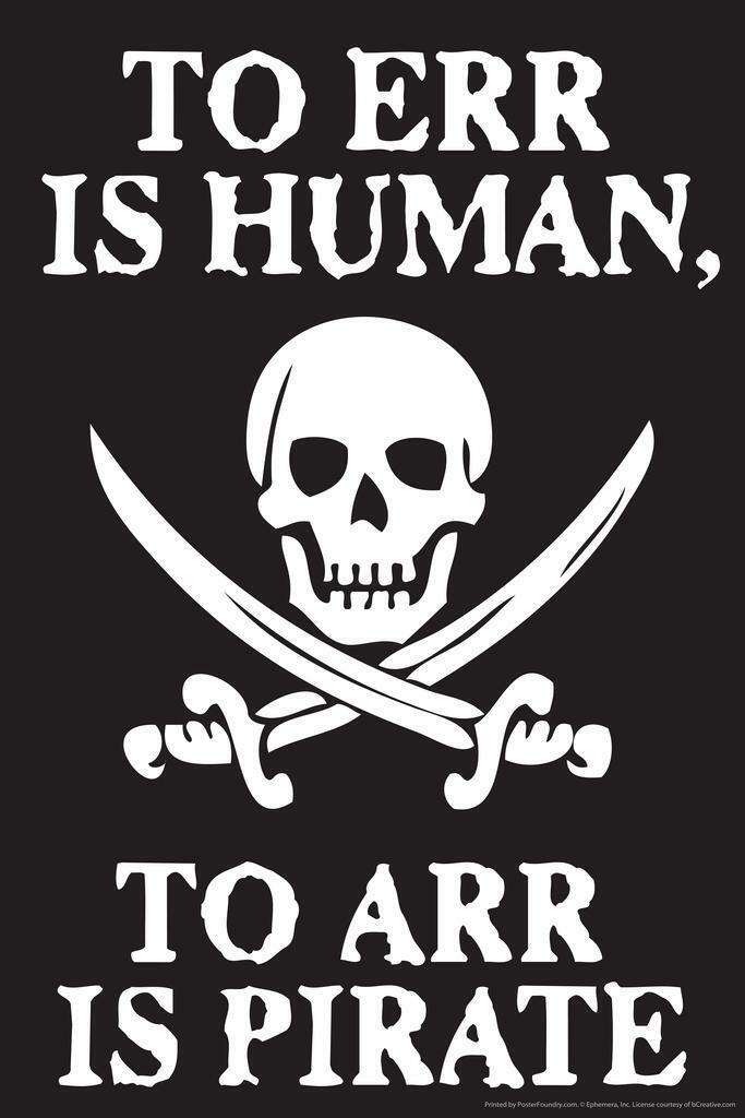 "To Err is Human, To Arr is Pirate" | Funny Quote Poster | Humorous Typography Art - Type & Quotes Poster