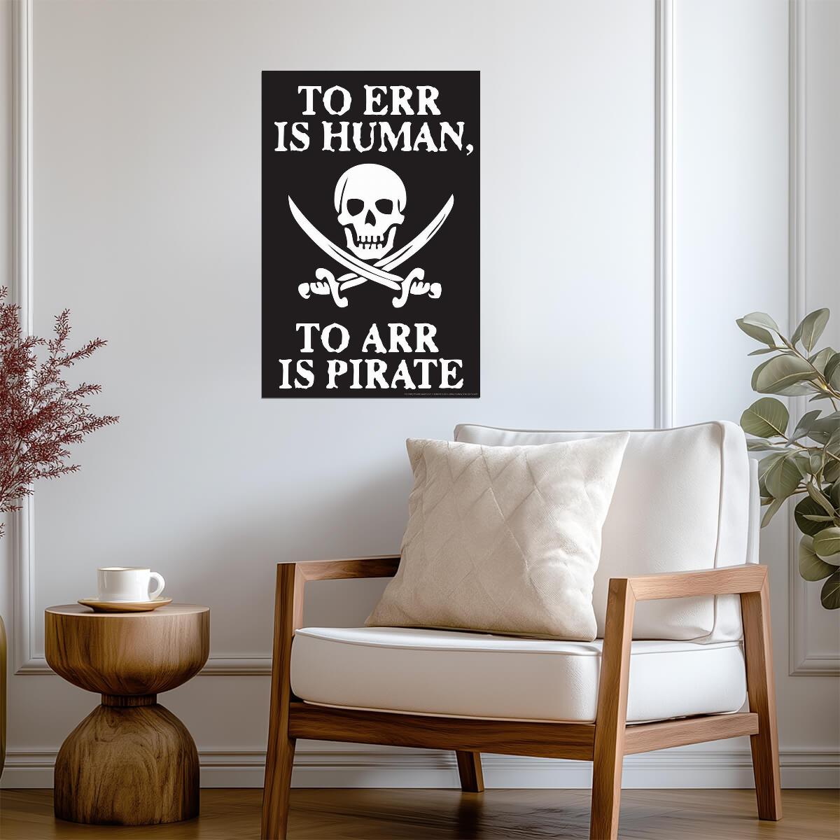 "To Err is Human, To Arr is Pirate" | Funny Quote Poster | Humorous Typography Art - Type & Quotes Poster