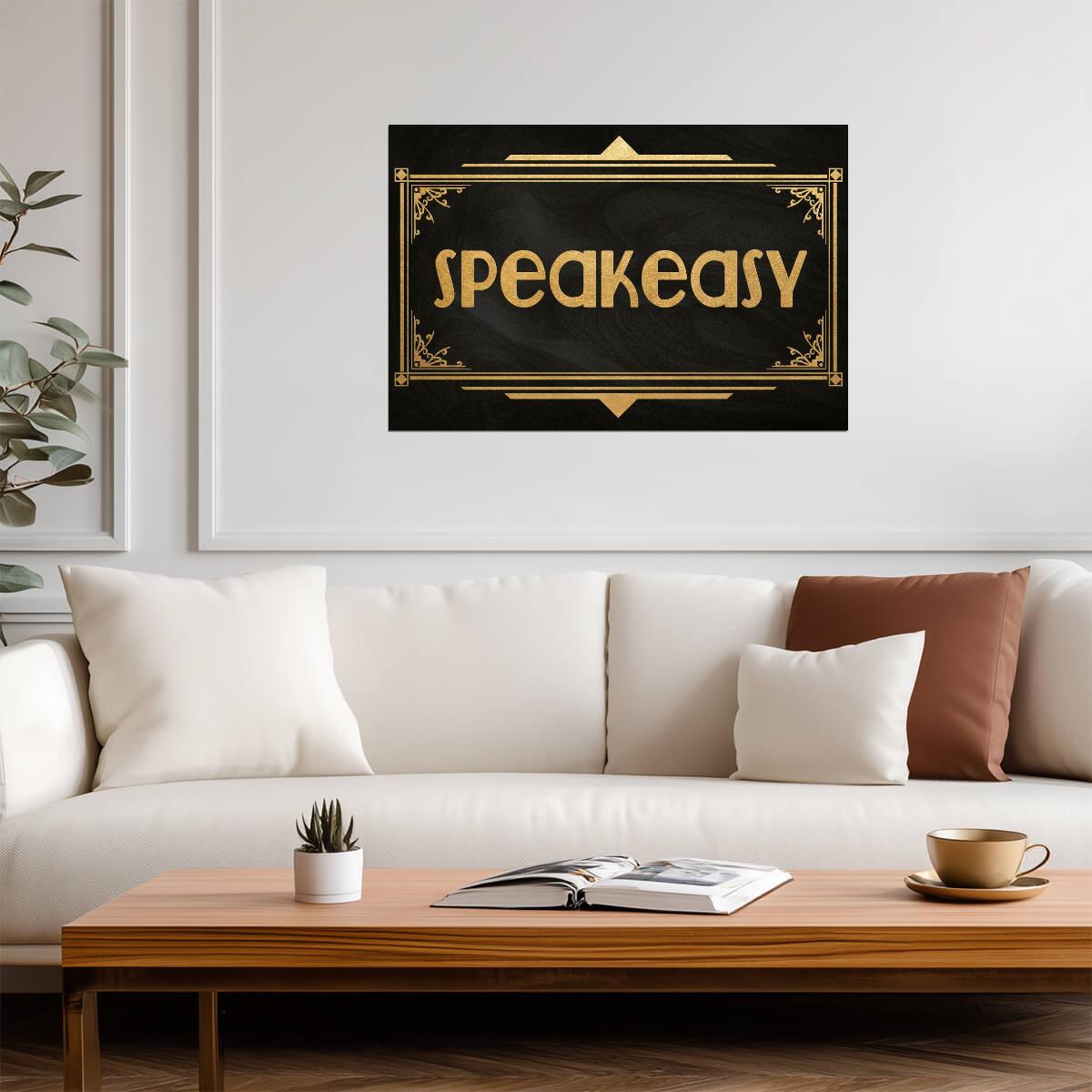 Speakeasy Art Deco Sign | Roaring 20s Style | Retro Bar & Party Poster - Type & Quotes Poster