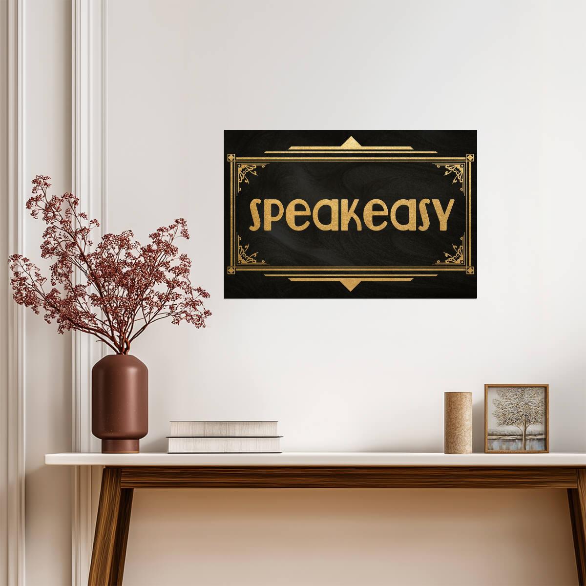 Speakeasy Art Deco Sign | Roaring 20s Style | Retro Bar & Party Poster - Type & Quotes Poster