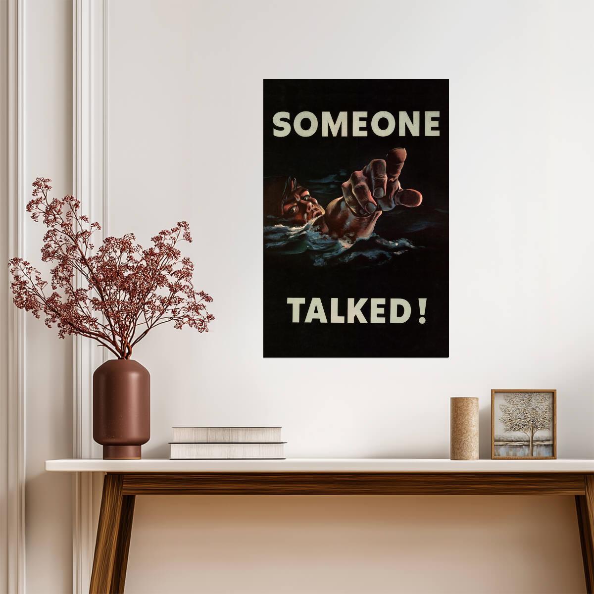 "Someone Talked!" | WWII Propaganda Poster | Loose Lips Sink Ships Art - Vintage & Retro Poster