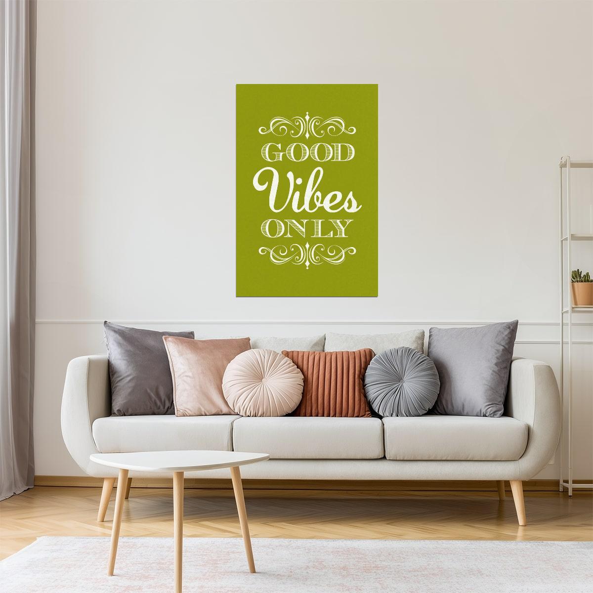 Good Vibes Only | Green Motivational Poster