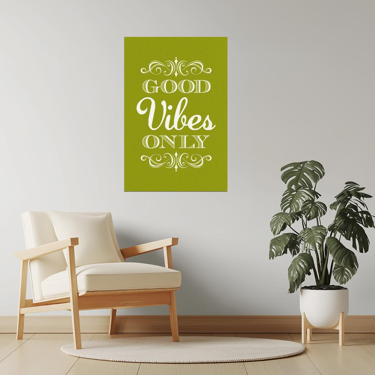 Good Vibes Only | Green Motivational Poster
