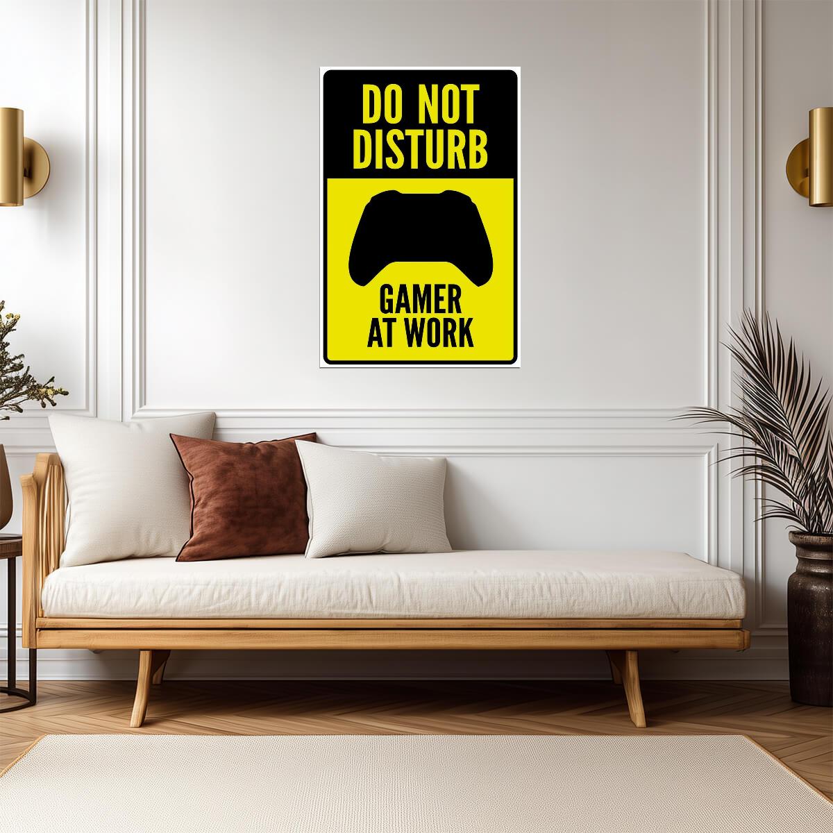 Do Not Disturb Gamer At Work | Funny Warning Sign | Gamer Room Poster