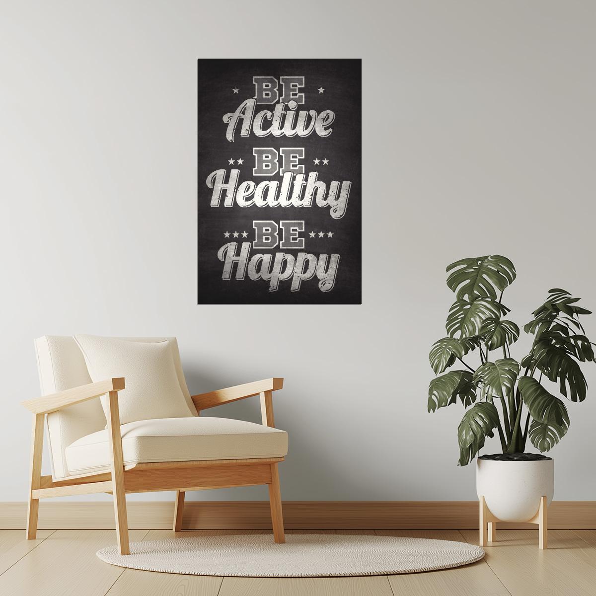 Be Active, Be Healthy, Be Happy | Motivational Quote Poster