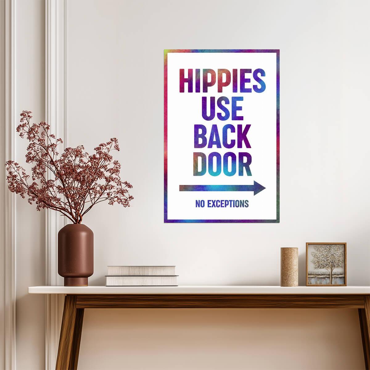"Hippies Use Back Door" | Funny Rainbow Text Sign | Retro Humor Poster - Type & Quotes Poster