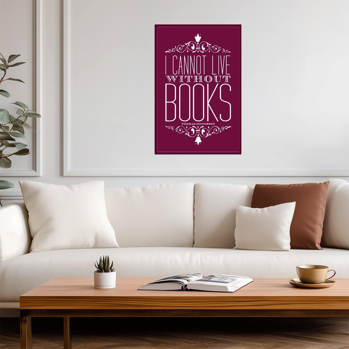 I Cannot Live Without Books | Thomas Jefferson Quote | Purple Typography Poster - Type & Quotes Poster