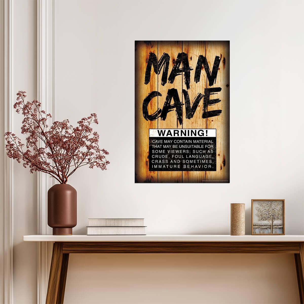 "Man Cave Warning" | Funny Rules Sign | Humorous Wall Art Poster - Type & Quotes Poster