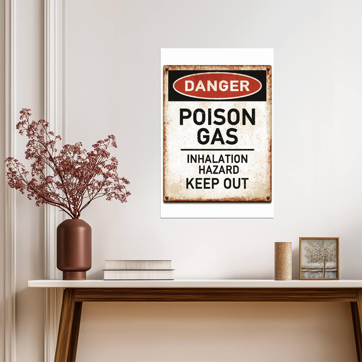 "Danger: Poison Gas Keep Out" | Vintage Warning Sign | Industrial Safety Poster - Type & Quotes Poster