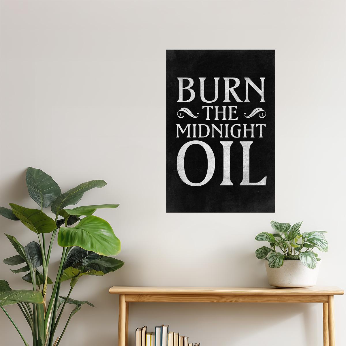 Burn the Midnight Oil | Motivational Gym Poster