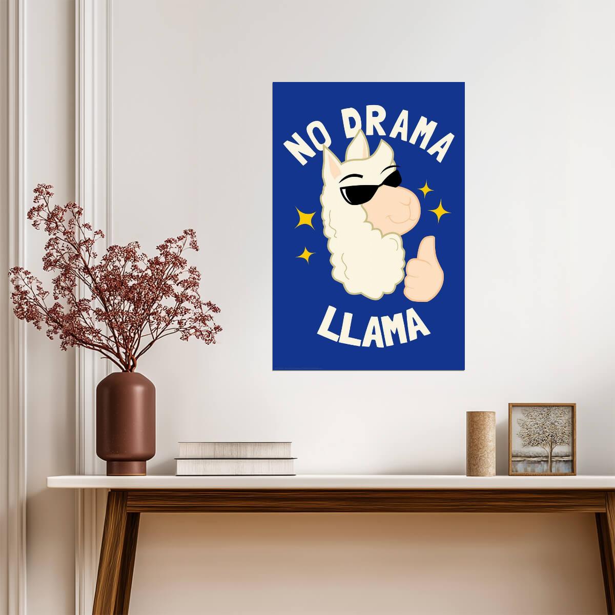 "No Drama Llama" | Funny Animal Pun Poster | Cute Illustration Wall Art - Type & Quotes Poster
