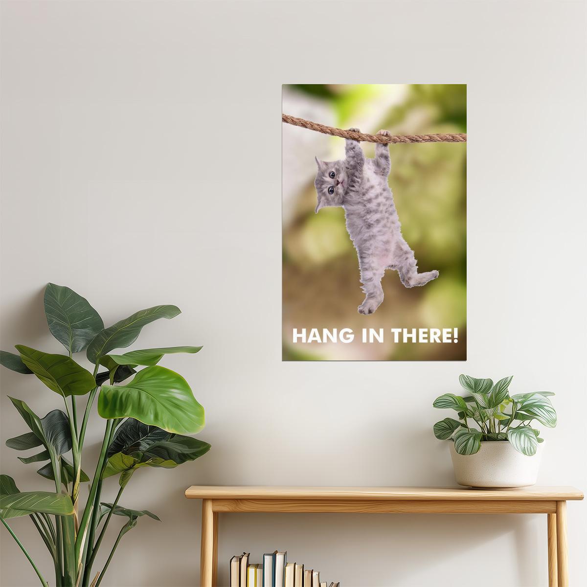 Hang in There | Cat Motivational Poster