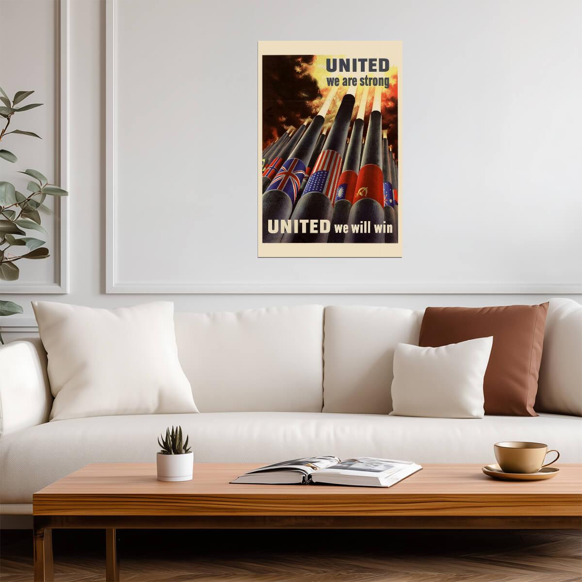 "United We Are Strong, United We Will Win" | WWII Allied Nations Poster | Propaganda Art - Vintage & Retro Poster