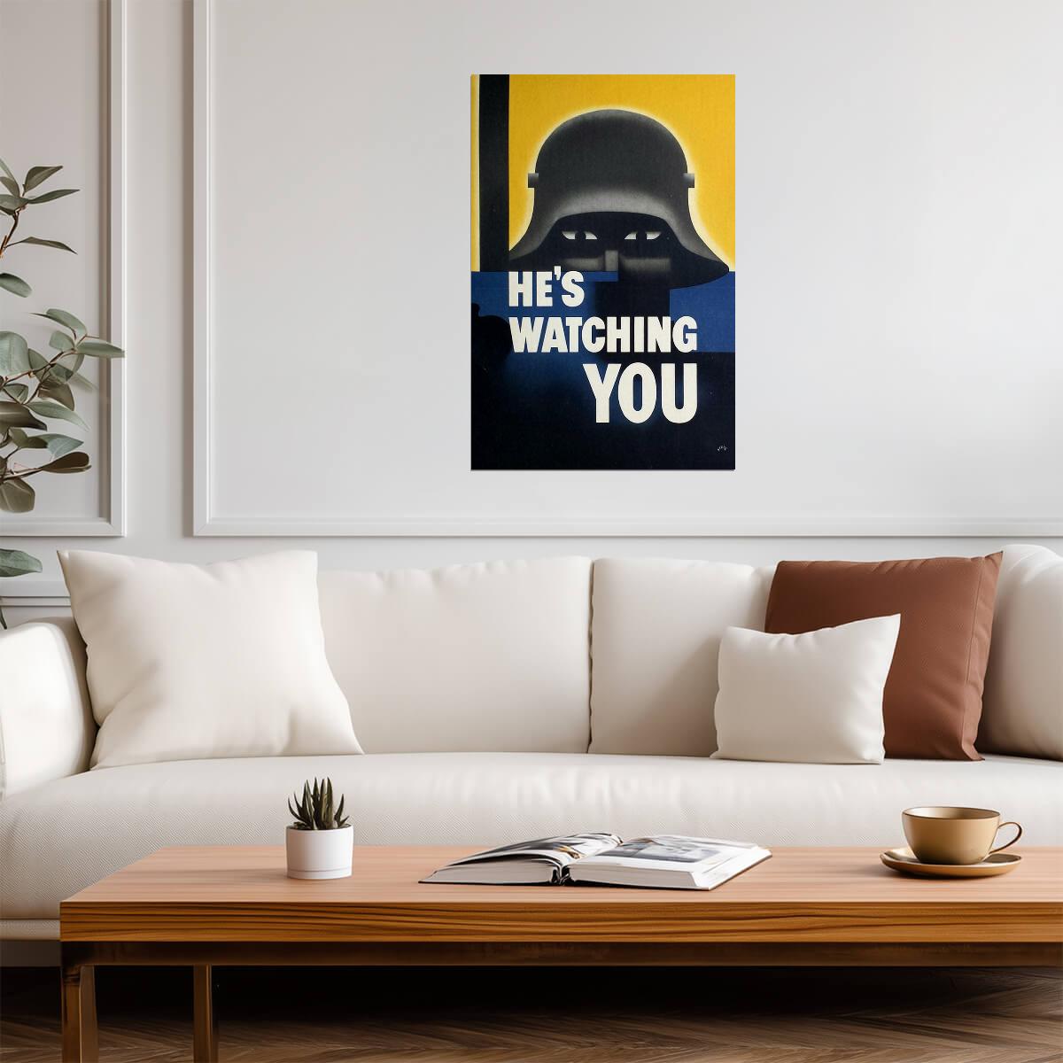 "He's Watching You" | WWII Propaganda Poster | Vintage German Helmet Art - Vintage & Retro Poster