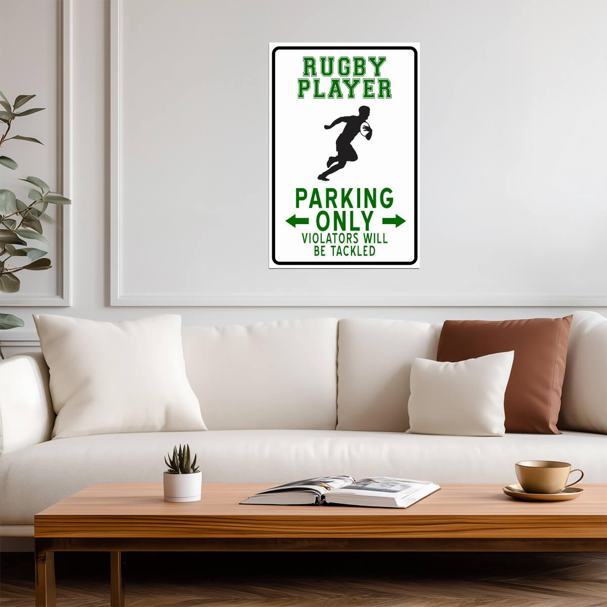 "Rugby Player Parking Only" | Funny Sports Sign | Rugby Themed Humor Poster - Sports Poster