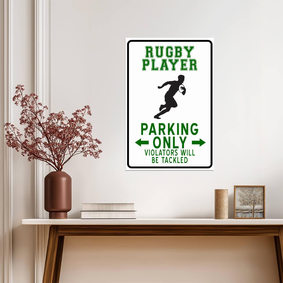 "Rugby Player Parking Only" | Funny Sports Sign | Rugby Themed Humor Poster - Sports Poster