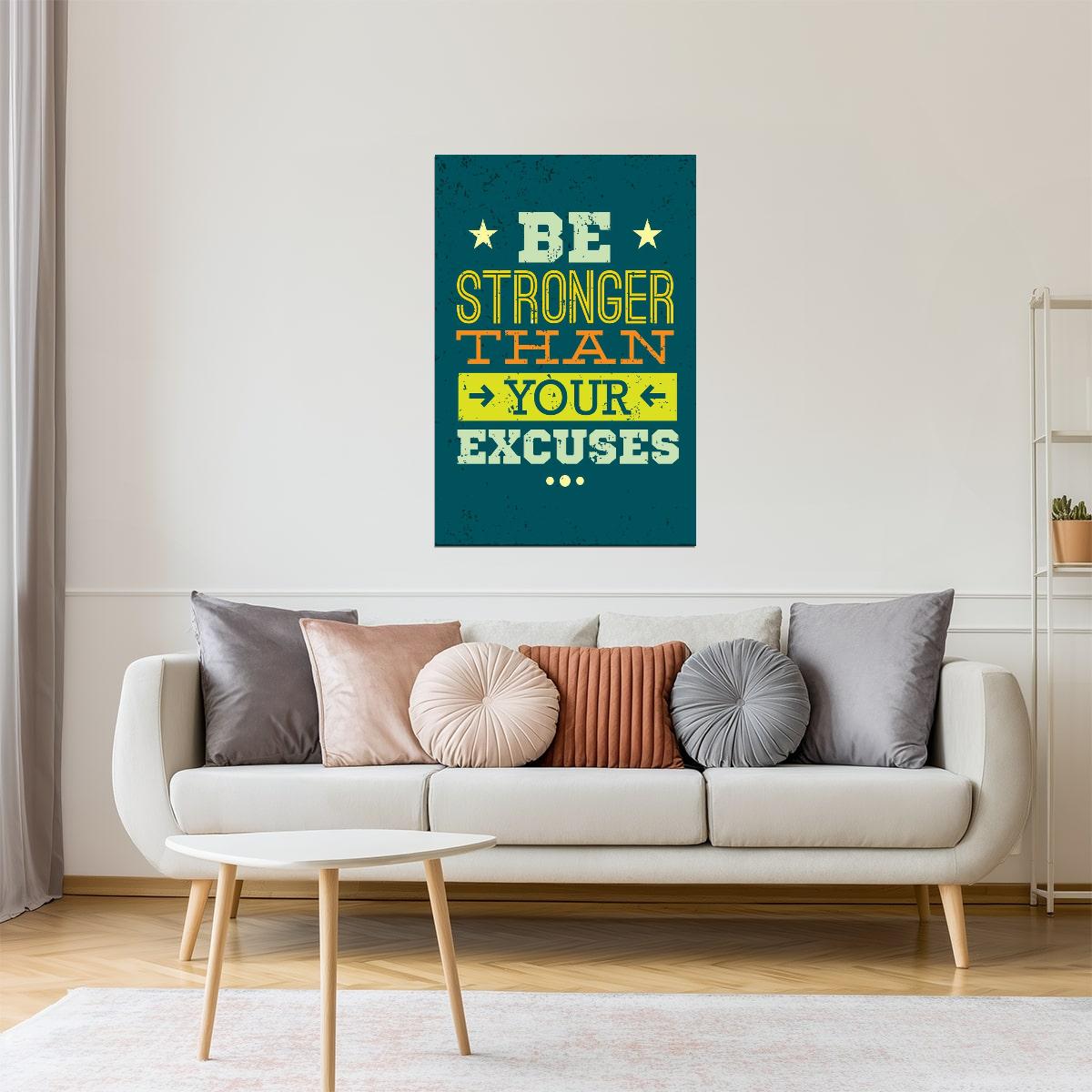 Be Stronger Than Your Excuses | Motivational Gym Quote Poster