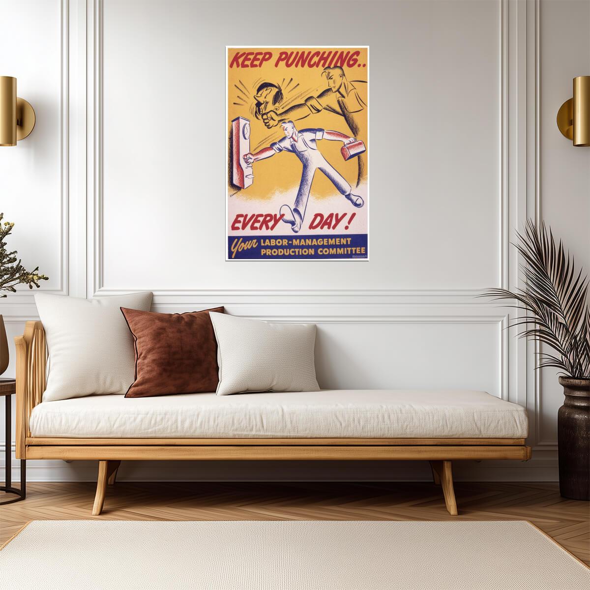 "Keep Punching Every Day!" | WWII Production Poster | Labor-Management Committee Art - Vintage & Retro Poster