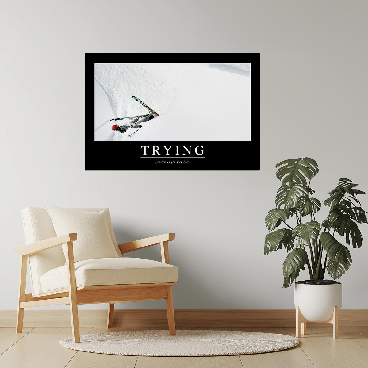 Trying | Funny Demotivational Poster