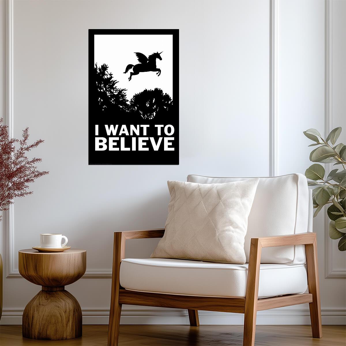 "I Want To Believe" Unicorn | Funny Quote Poster | Pegasus Parody Wall Art