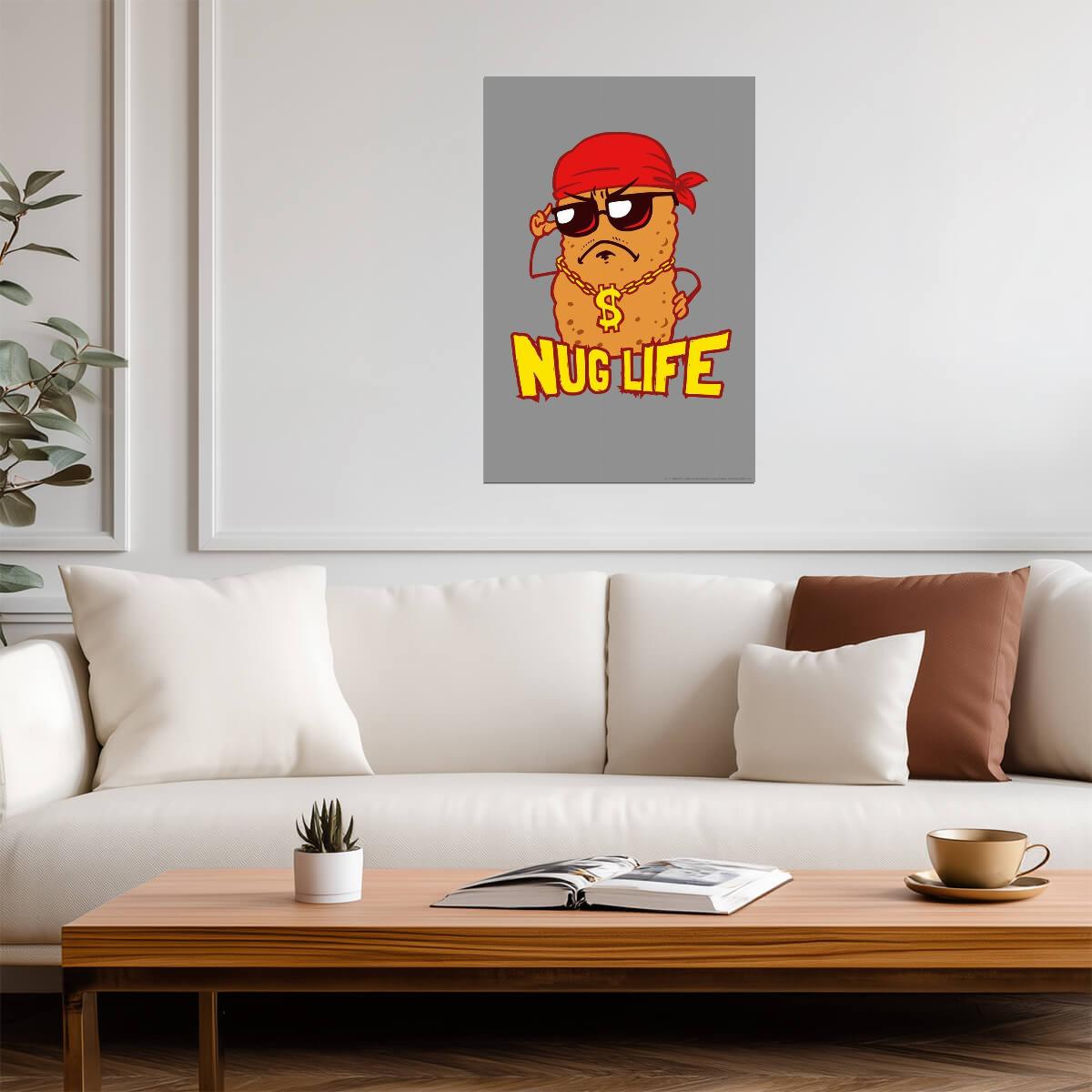 "Nug Life" Chicken Nugget | Funny Food Pun Poster | Humorous Kitchen Art - Type & Quotes Poster