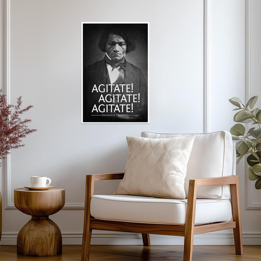 Agitate Agitate Agitate Frederick Douglass Quote | Civil Rights Activist Poster | Historical Wall Art - Type & Quotes Poster