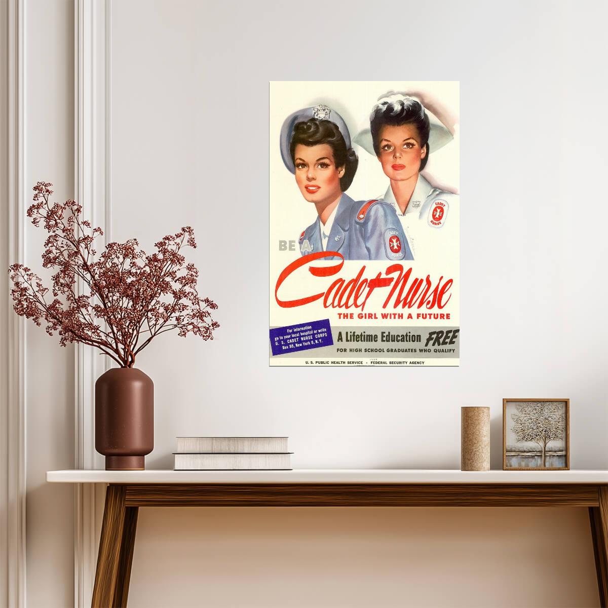 "Be a Cadet Nurse, The Girl With a Future" | WWII Recruitment Poster | Propaganda Art - Vintage & Retro Poster
