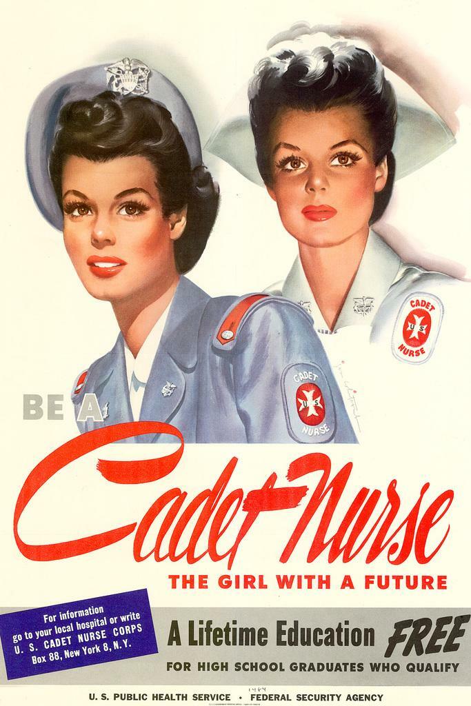 "Be a Cadet Nurse, The Girl With a Future" | WWII Recruitment Poster | Propaganda Art - Vintage & Retro Poster