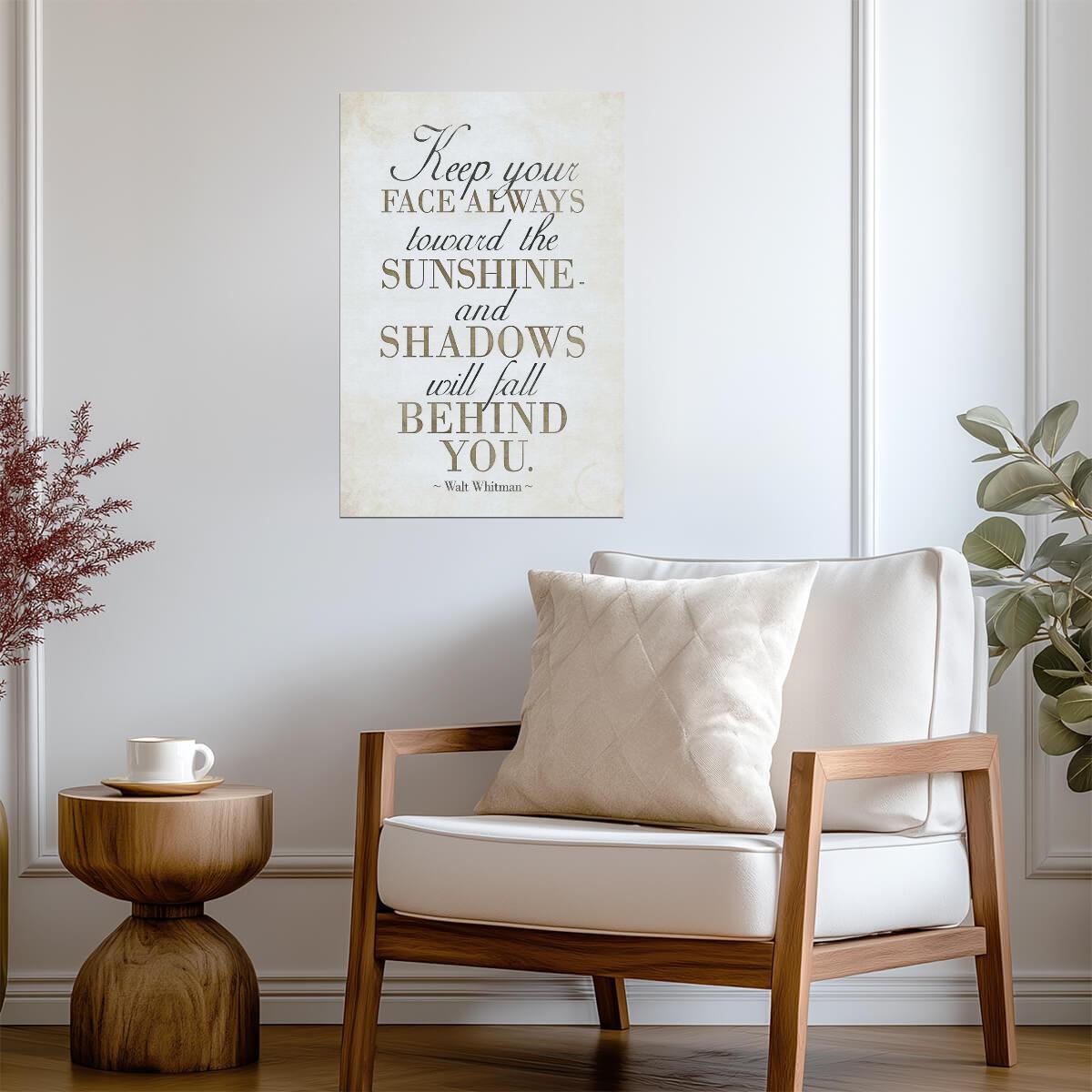 Keep Your Face Always Toward The Sunshine | Walt Whitman Quote Poster | Inspirational Literary Art - Type & Quotes Poster