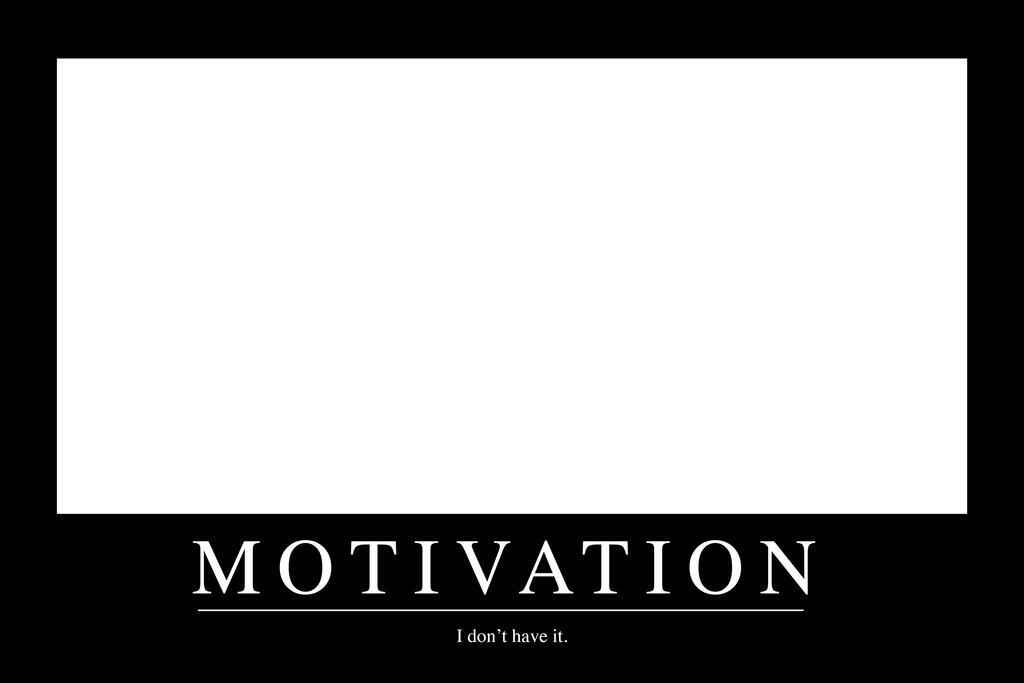 Motivation | Funny Demotivational Poster