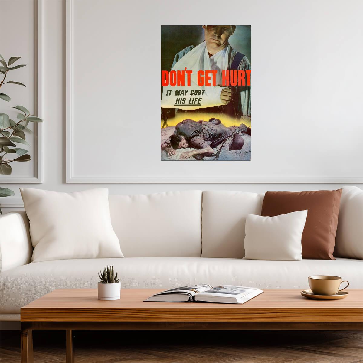 "Don't Get Hurt, It May Cost His Life" | WWII Workplace Safety | Propaganda Poster - Vintage & Retro Poster
