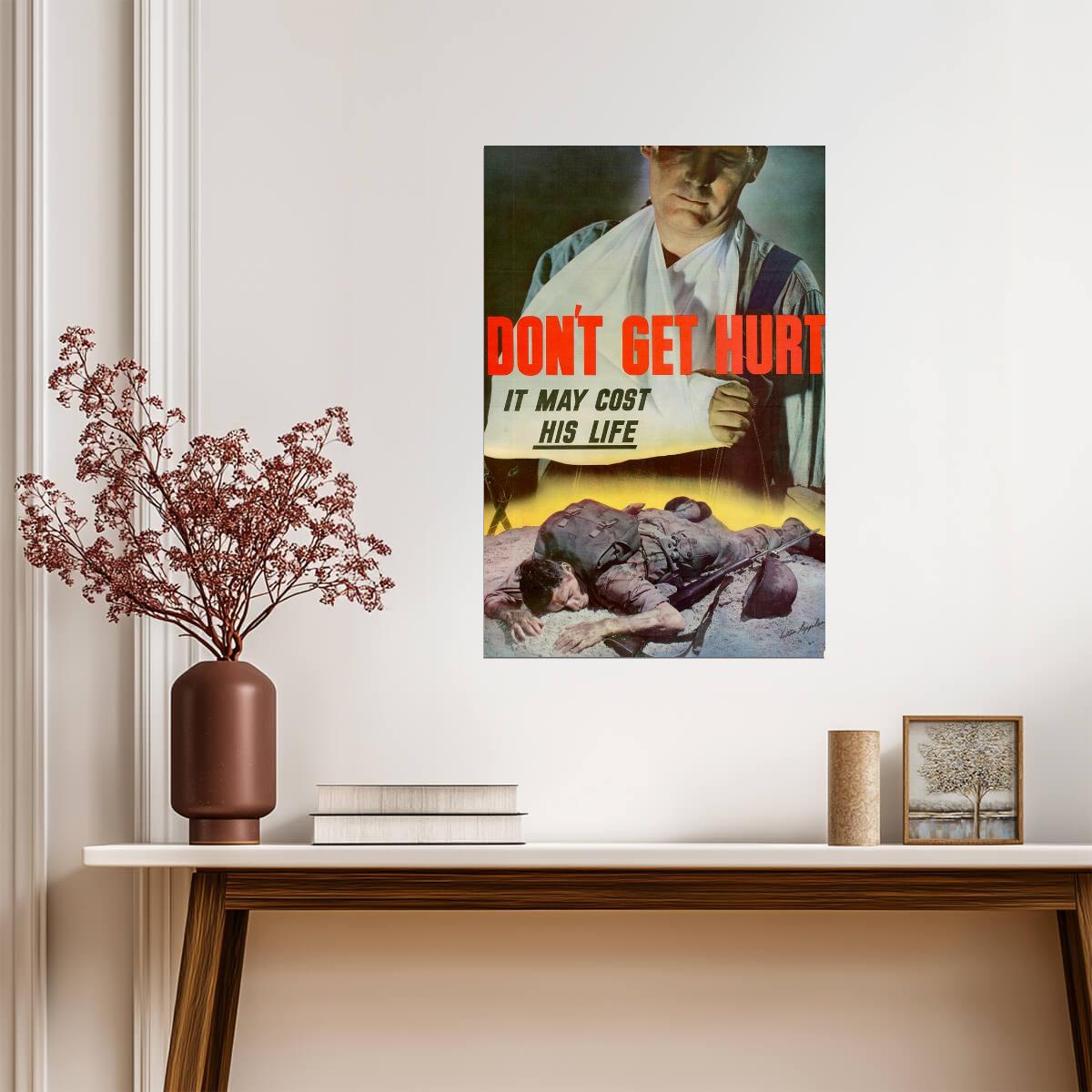 "Don't Get Hurt, It May Cost His Life" | WWII Workplace Safety | Propaganda Poster - Vintage & Retro Poster