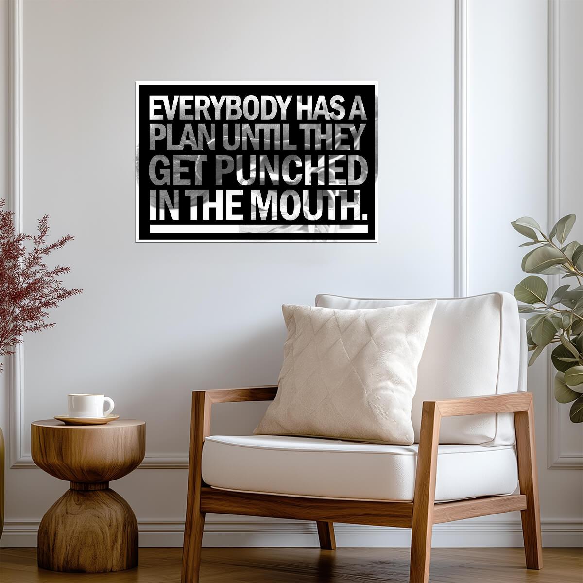 Everybody Has a Plan Until They Get Punched in the Mouth | Mike Tyson Quote Poster | Boxing Motivation Art - Type & Quotes Poster
