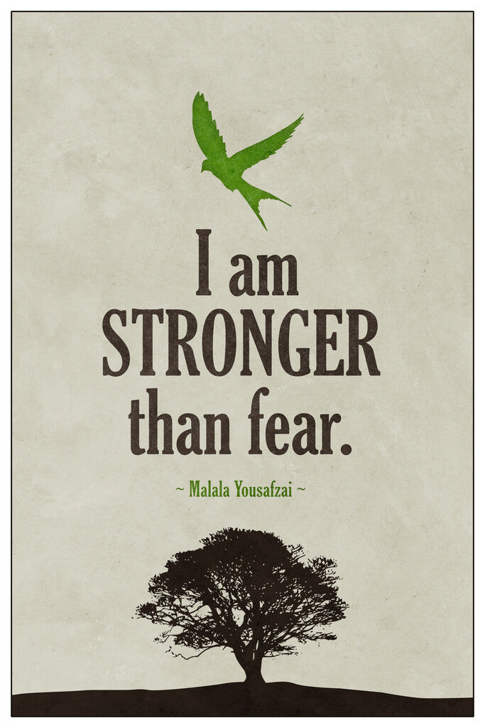 I Am Stronger Than Fear | Malala Yousafzai Quote Poster | Inspirational Activist Wall Art - Type & Quotes Poster