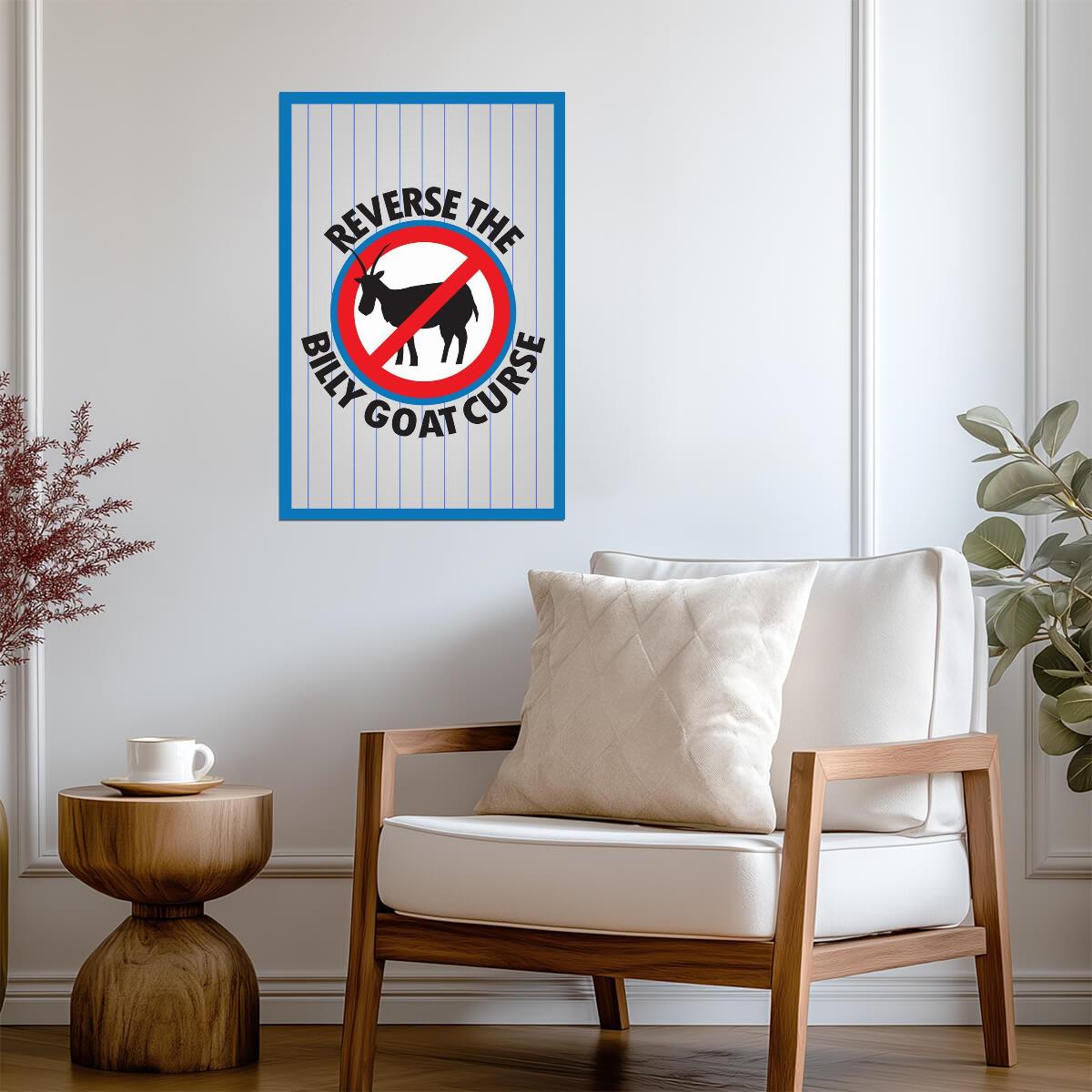 "Reverse The Billy Goat Curse" | Chicago Cubs Fan Poster | Baseball Quote Wall Art