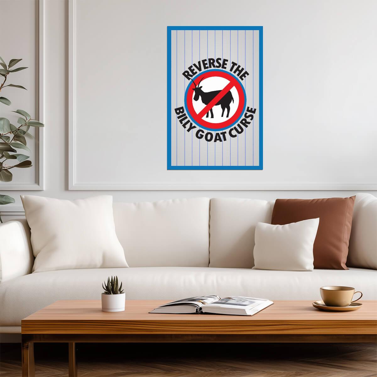 "Reverse The Billy Goat Curse" | Chicago Cubs Fan Poster | Baseball Quote Wall Art