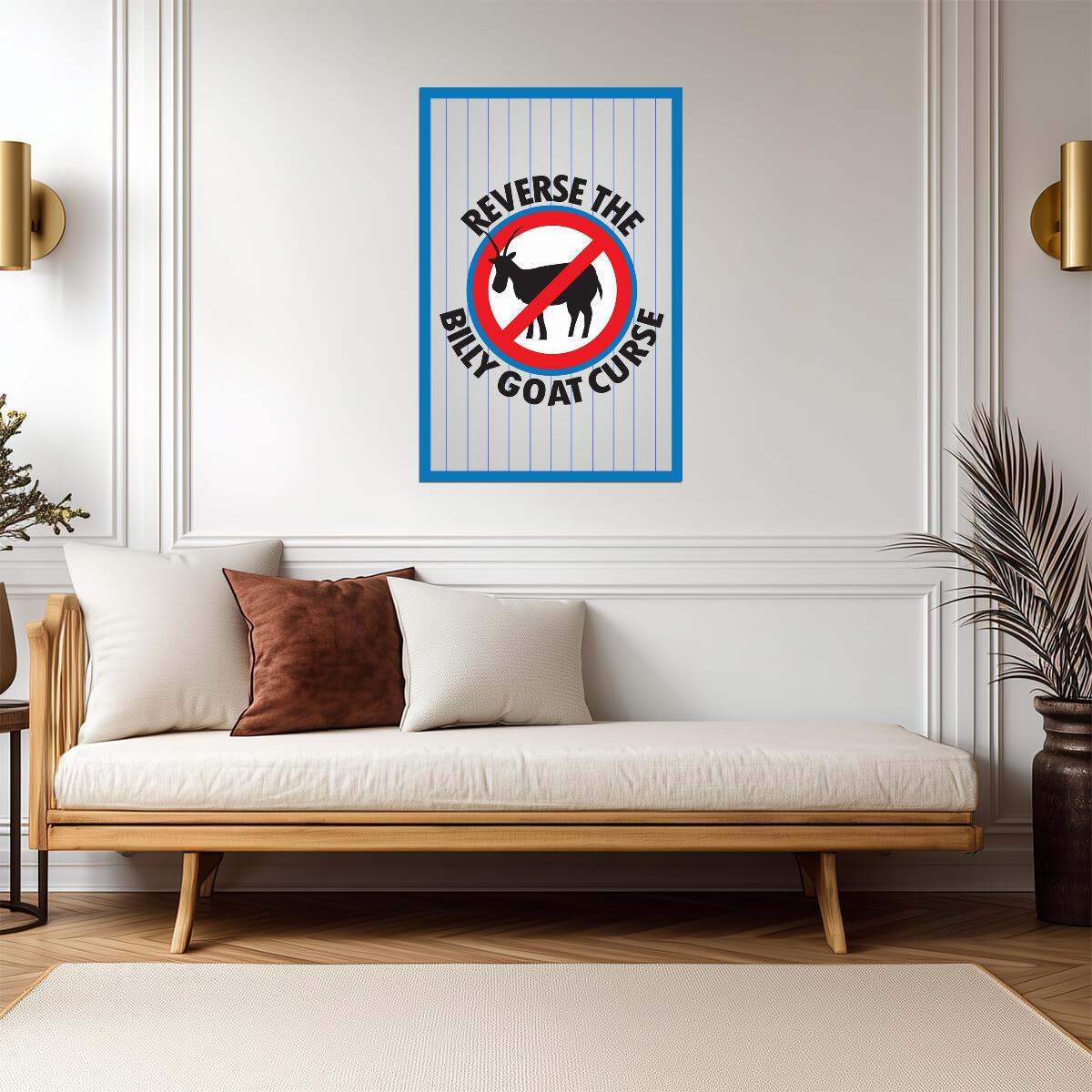 "Reverse The Billy Goat Curse" | Chicago Cubs Fan Poster | Baseball Quote Wall Art