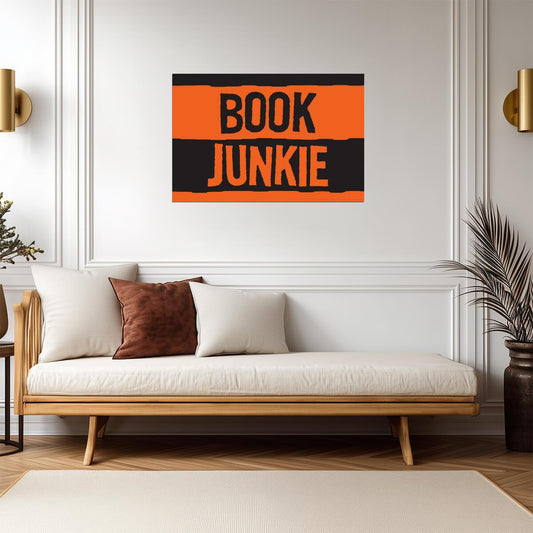 Book Junkie | Retro Humor Sign | Funny Book Lover Poster - Type & Quotes Poster