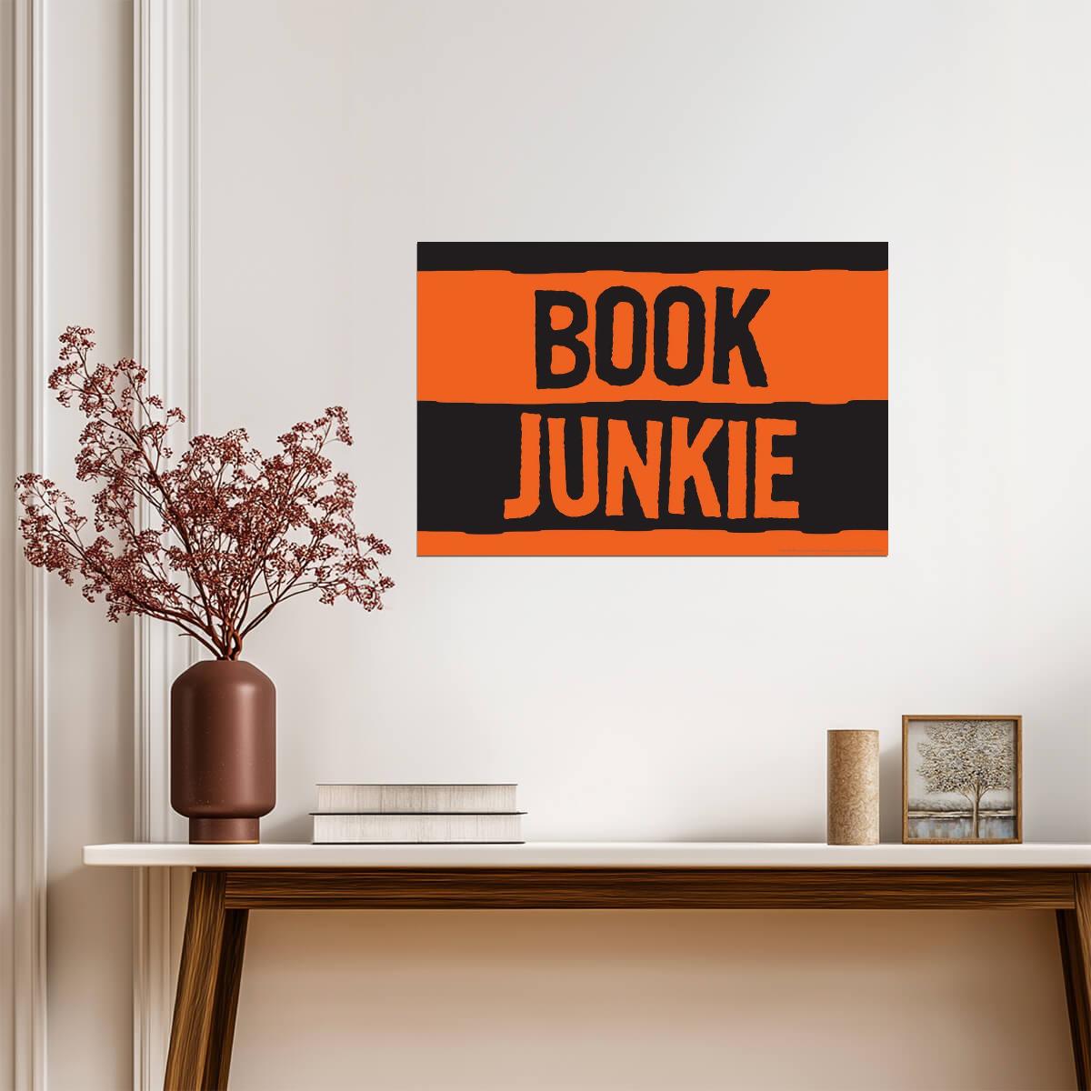 Book Junkie | Retro Humor Sign | Funny Book Lover Poster - Type & Quotes Poster