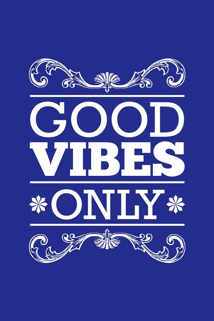 Good Vibes Only | Blue Motivational Poster