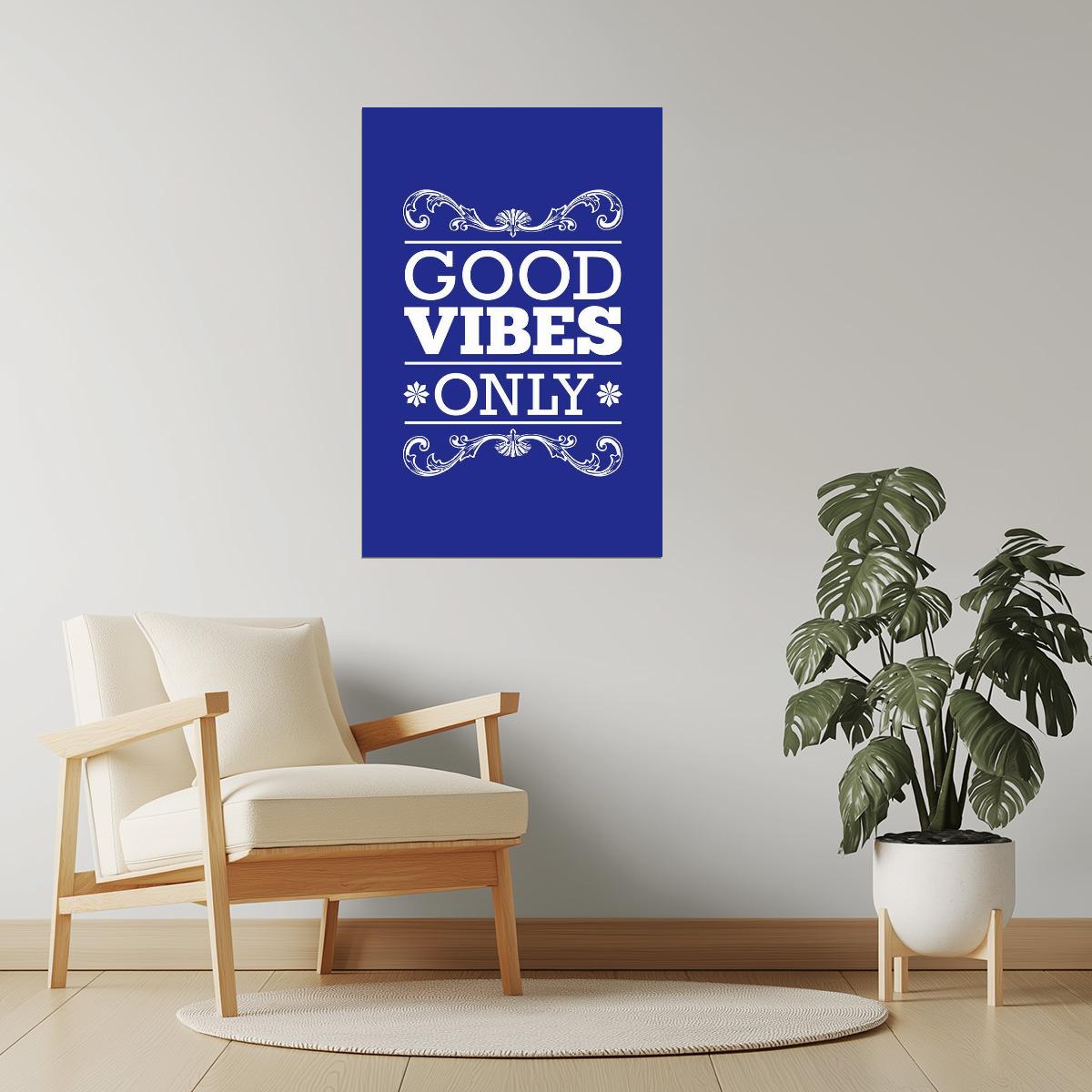 Good Vibes Only | Blue Motivational Poster