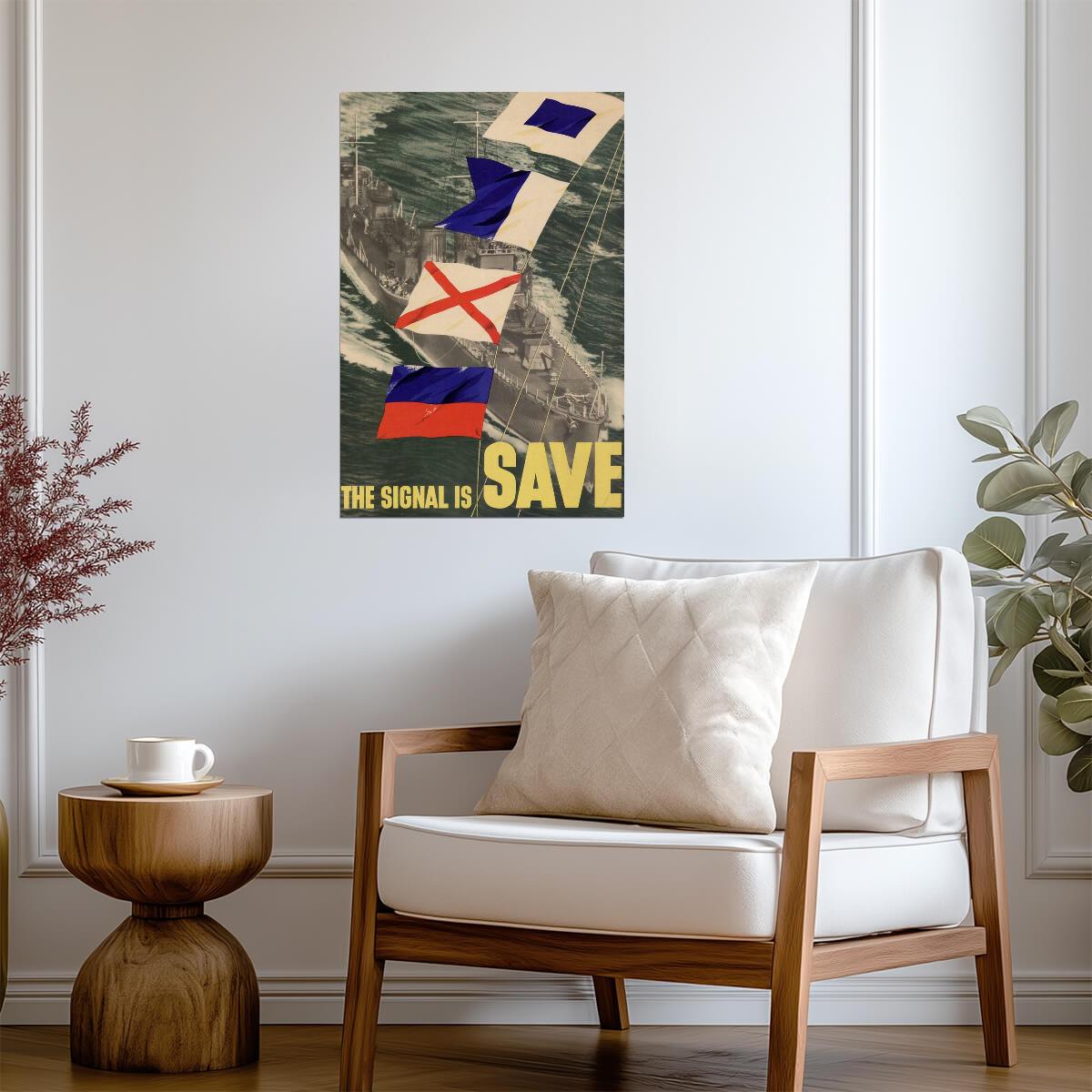 "The Signal is Save" | WWII Naval Signal Flags | Vintage Propaganda Poster - Vintage & Retro Poster