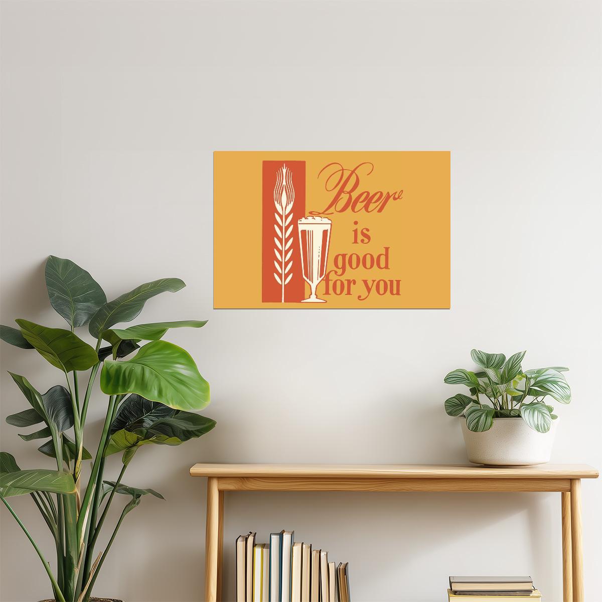 Beer Is Good For You Poster | Retro Ad Parody | Funny Man Cave Sign
