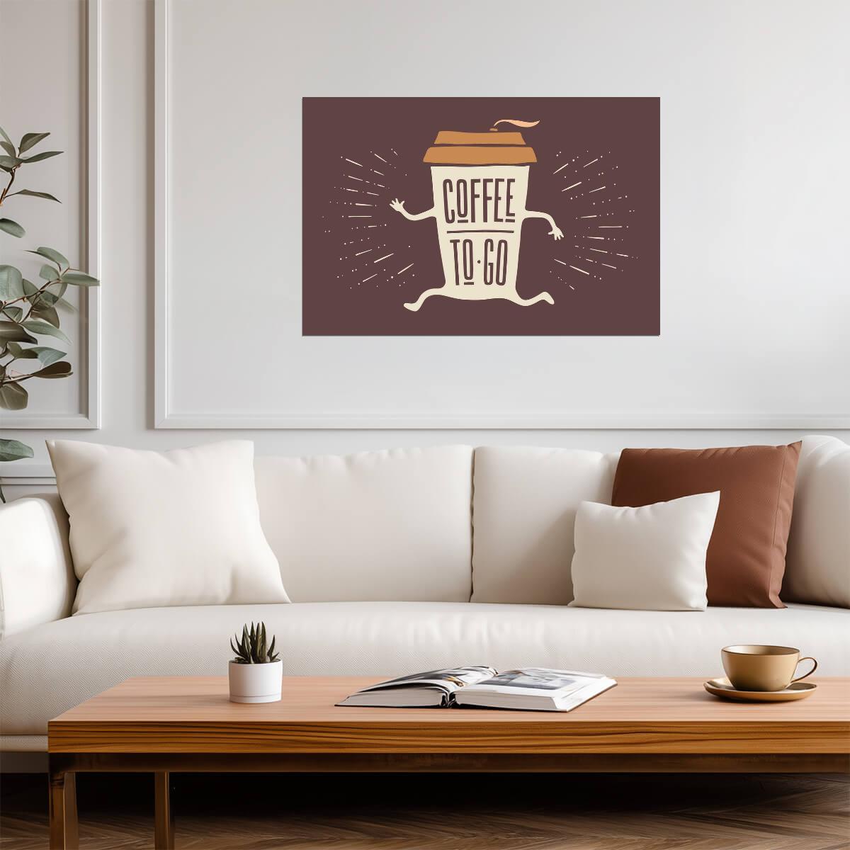 Coffee To Go Cup Illustration | Minimalist Funny Kitchen Poster | Coffee Lover Wall Art - Type & Quotes Poster