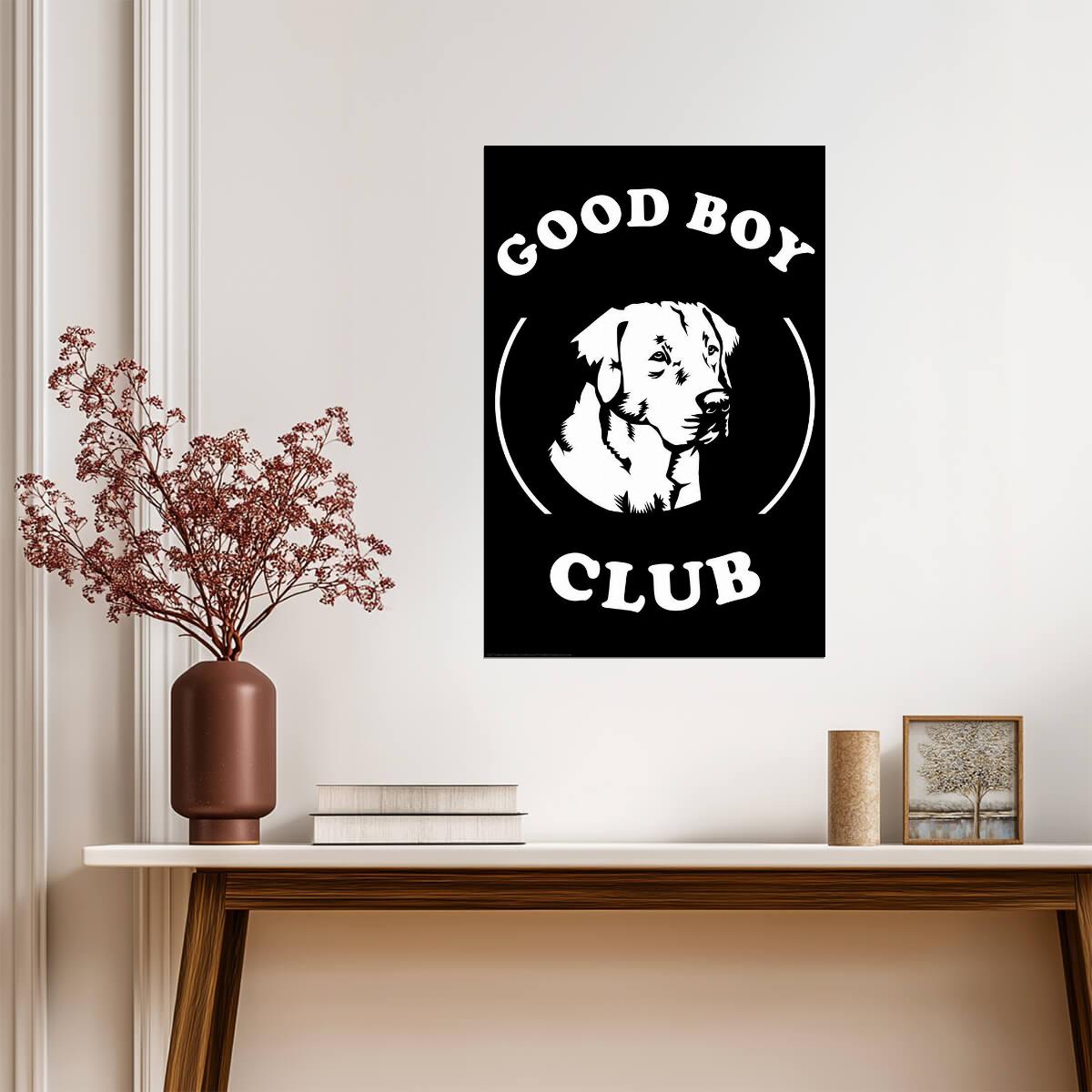 Good Boy Club | Funny Dog Quote Poster | Cute Pet Art - Type & Quotes Poster